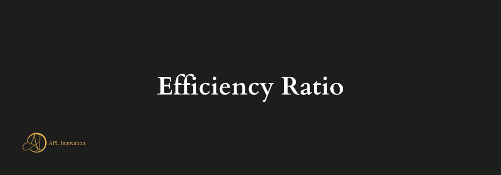 Efficiency Ratio