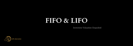 FIFO & LIFO: Inventory Valuation Unpacked