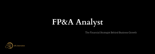 FP&A Analyst: The Financial Strategist Behind Business Growth