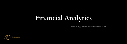 Financial Analytics: Deciphering the Story Behind the Numbers