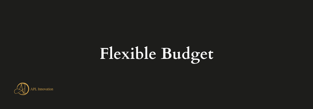 Flexible Budget