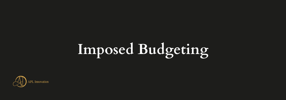 Imposed Budgeting