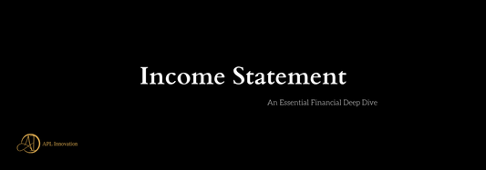 Income Statement: An Essential Financial Deep Dive