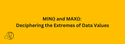 MIN() and MAX(): Deciphering the Extremes of Data Values