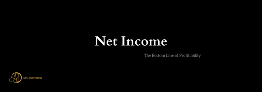 Net Income: The Bottom Line of Profitability