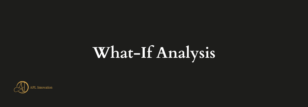 What-If Analysis