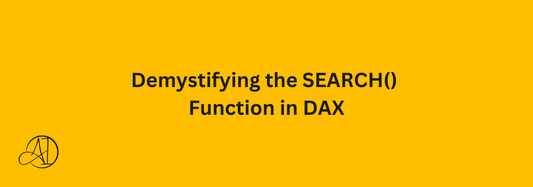 Demystifying the SEARCH() Function in DAX